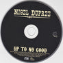 Nigel Dupree - UP TO NO GOOD - Autographed