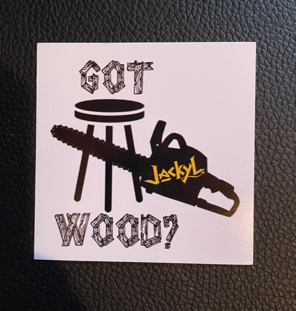 Got Wood? Magnet